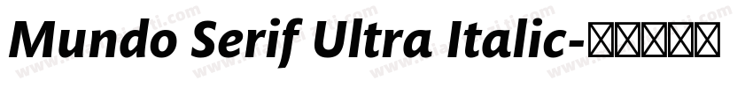 Mundo Serif Ultra Italic字体转换